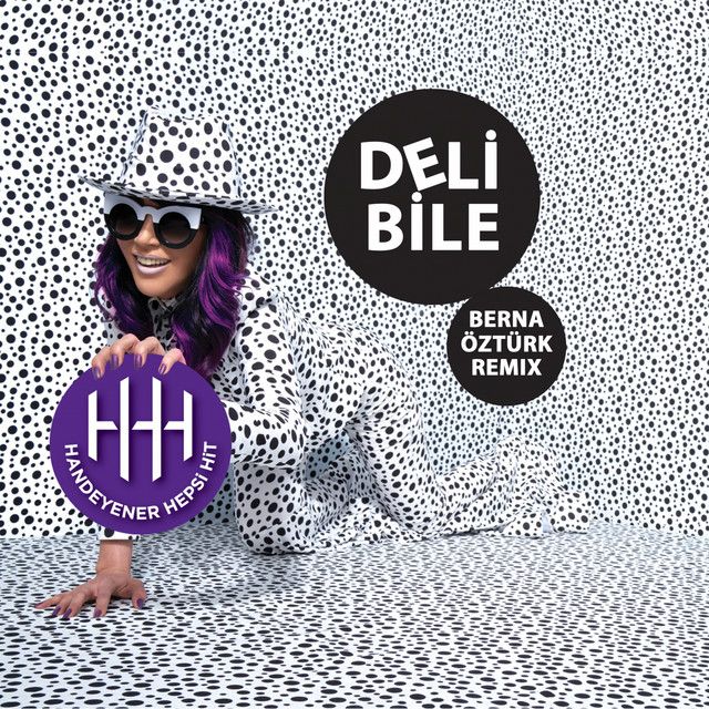 کاور آهنگ Deli Bile - Berna Öztürk Remix از Hande Yener