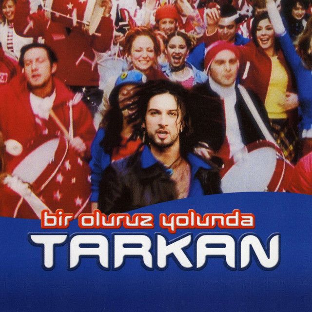 متن آهنگ Bir Oluruz Yolunda - Version 2 از Tarkan کاور آهنگ Bir Oluruz Yolunda - Version 2 از Tarkan