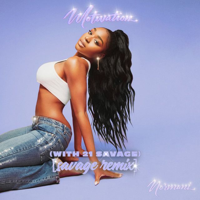 متن آهنگ Motivation (with 21 Savage) - Savage Remix از 21 Sa کاور آهنگ Motivation (with 21 Savage) - Savage Remix از 21 Savage
