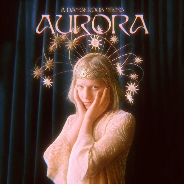 متن آهنگ A Dangerous Thing از AURORA کاور آهنگ A Dangerous Thing از AURORA
