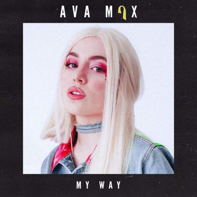 متن آهنگ My Way از Ava Max کاور آهنگ My Way از Ava Max