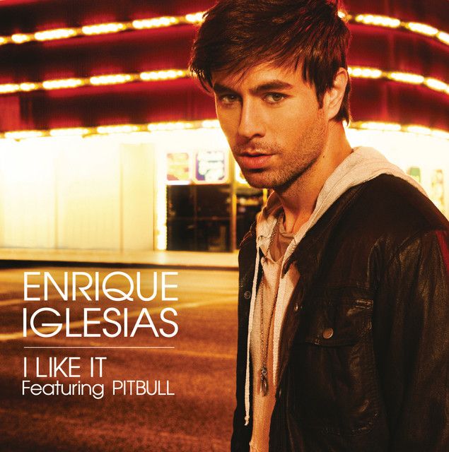 متن آهنگ I Like It - Chuckie remix از Enrique Iglesias کاور آهنگ I Like It - Chuckie remix از Enrique Iglesias