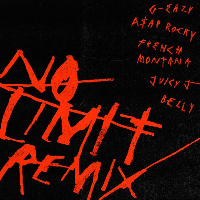 متن آهنگ No Limit REMIX (feat. A$AP Rocky, French Montana, J