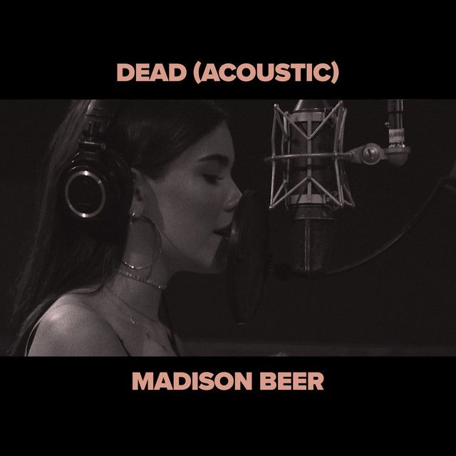 متن آهنگ Dead - Acoustic از Madison Beer کاور آهنگ Dead - Acoustic از Madison Beer