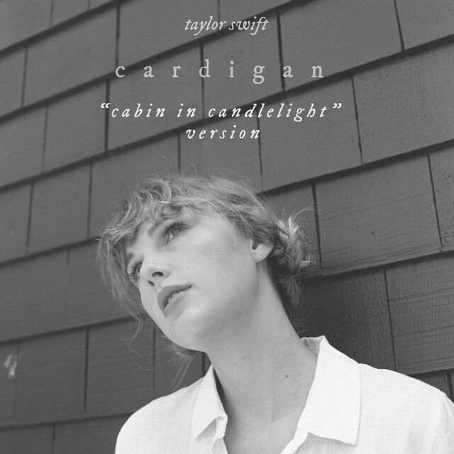 متن آهنگ cardigan - cabin in candlelight version از Taylor S کاور آهنگ cardigan - cabin in candlelight version از Taylor Swift