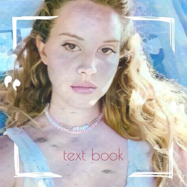 کاور آهنگ Text Book از Lana Del Rey