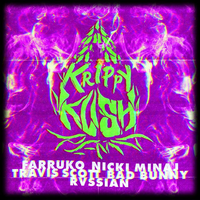 متن آهنگ Krippy Kush (feat. Travis Scott & Rvssian) - Travis کاور آهنگ Krippy Kush (feat. Travis Scott & Rvssian) - Travis Scott Remix از Nicki Minaj