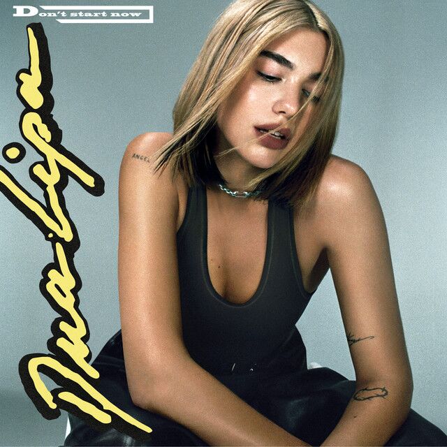 متن آهنگ Don't Start Now از Dua Lipa کاور آهنگ Don't Start Now از Dua Lipa