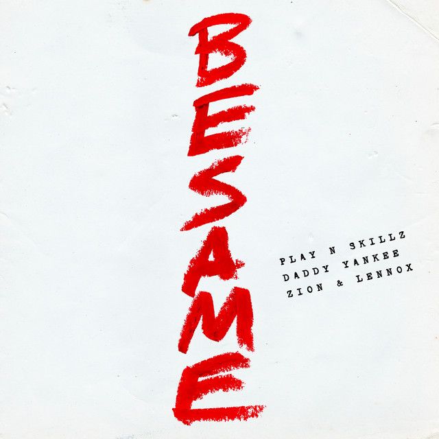 متن آهنگ Bésame از Daddy Yankee کاور آهنگ Bésame از Daddy Yankee