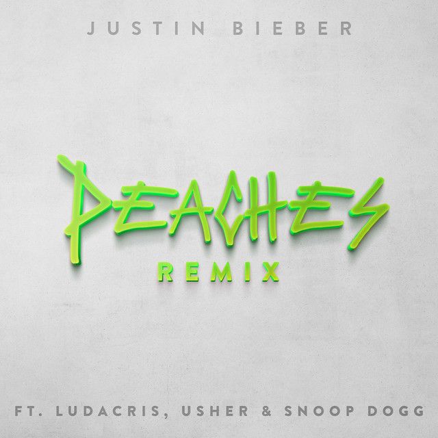 متن آهنگ Peaches (Remix) feat. Ludacris, Usher & Snoop Dogg کاور آهنگ Peaches (Remix) feat. Ludacris, Usher & Snoop Dogg از Justin Bieber