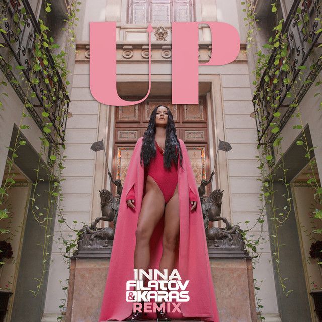 متن آهنگ UP (Filatov & Karas Remix) از INNA کاور آهنگ UP (Filatov & Karas Remix) از INNA