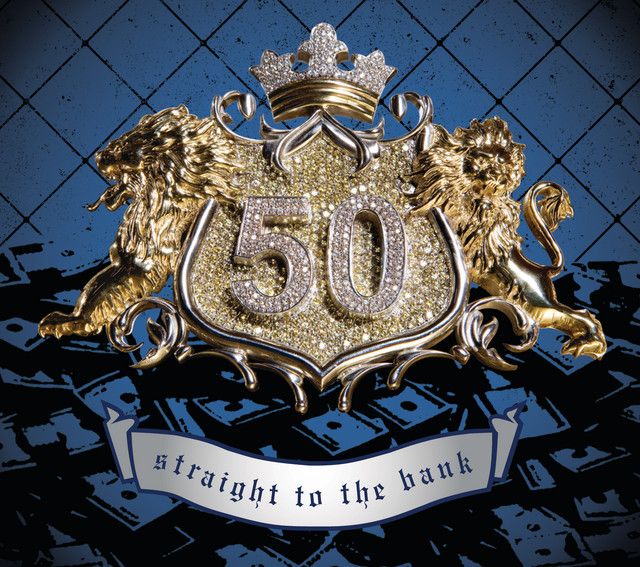 متن آهنگ Straight To The Bank از 50 Cent کاور آهنگ Straight To The Bank از 50 Cent