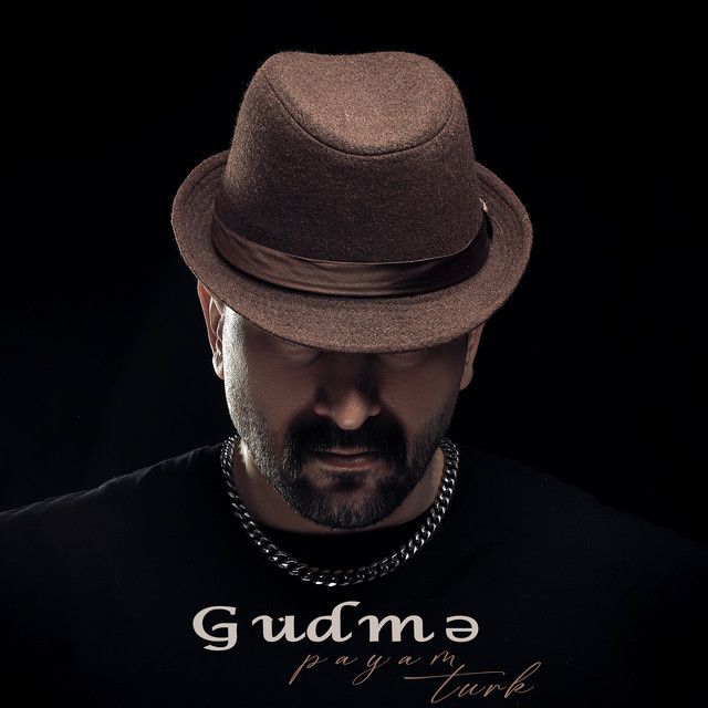 متن آهنگ Güdmə از Payam Turk