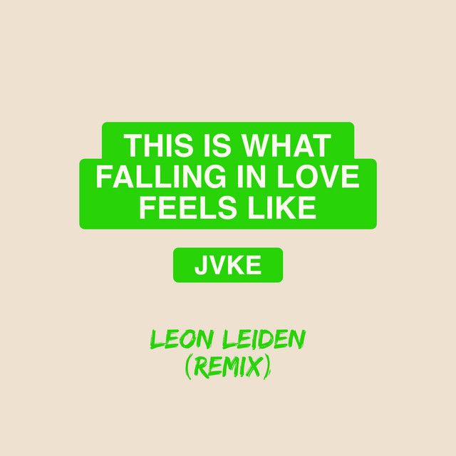 متن آهنگ this is what falling in love feels like - Leon Leid کاور آهنگ this is what falling in love feels like - Leon Leiden Remix از JVKE