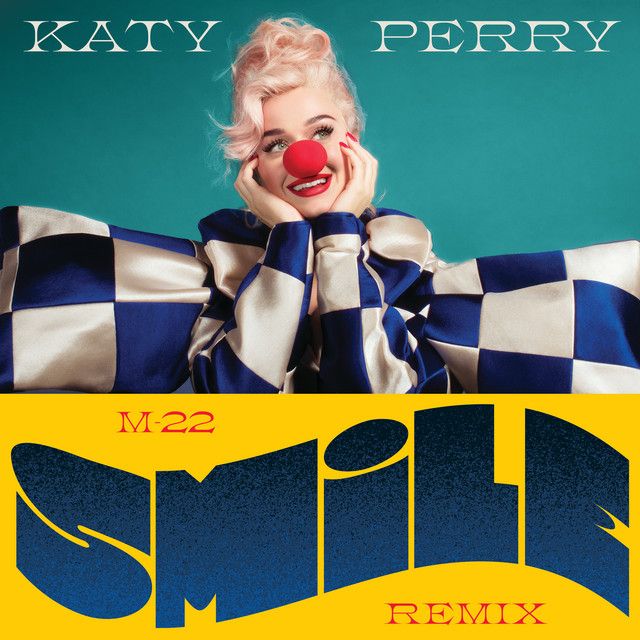 متن آهنگ Smile - M-22 Remix از Katy Perry کاور آهنگ Smile - M-22 Remix از Katy Perry