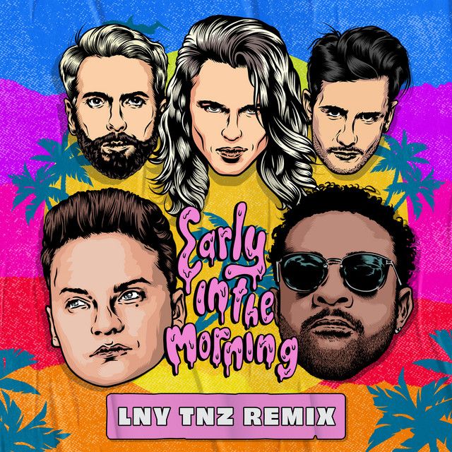 متن آهنگ Early In The Morning - LNY TNZ Remix از Shaggy کاور آهنگ Early In The Morning - LNY TNZ Remix از Shaggy