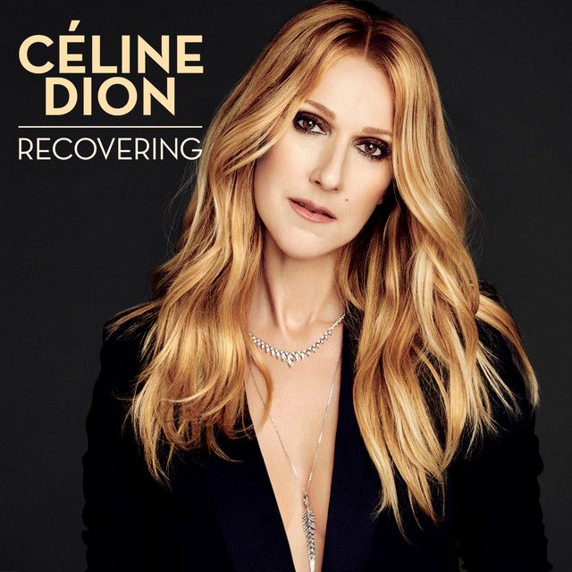 متن آهنگ Recovering از Céline Dion کاور آهنگ Recovering از Céline Dion