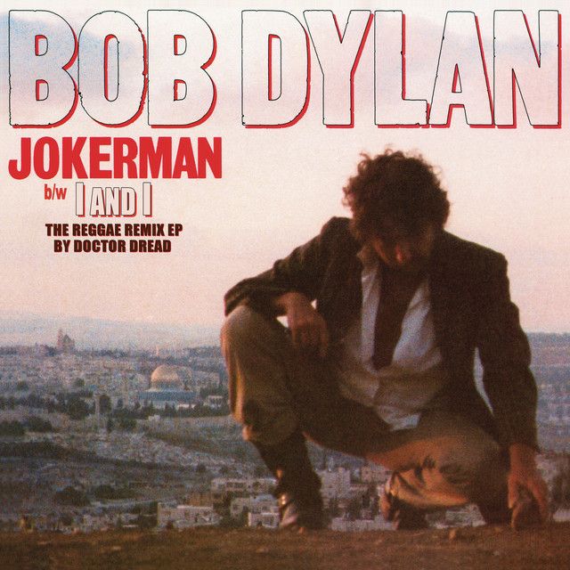 متن آهنگ Jokerman - Reggae Remix by Doctor Dread از Bob Dyla کاور آهنگ Jokerman - Reggae Remix by Doctor Dread از Bob Dylan