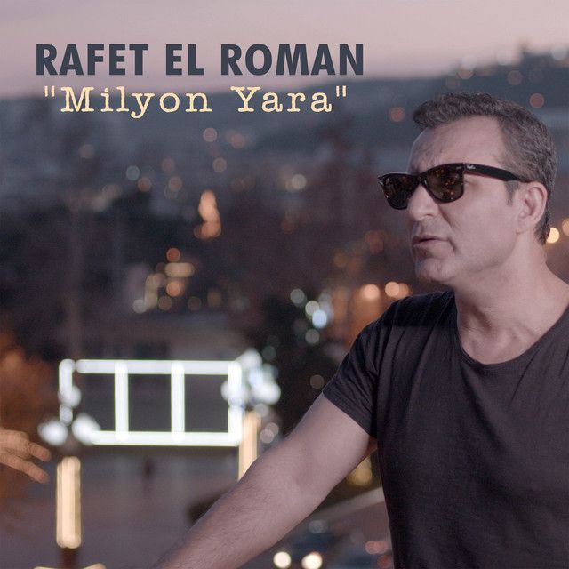 متن آهنگ Milyon Yara از Rafet El Roman کاور آهنگ Milyon Yara از Rafet El Roman