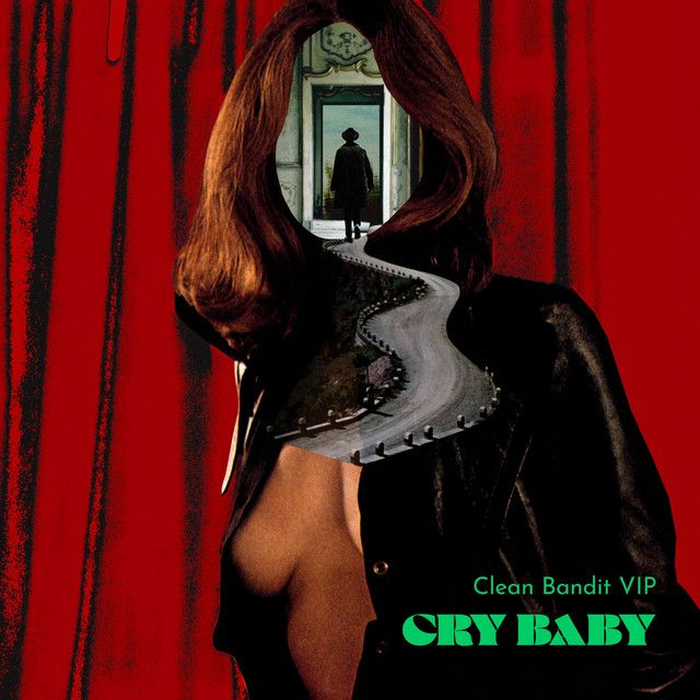 متن آهنگ Cry Baby - Clean Bandit VIP Mix از David Guetta کاور آهنگ Cry Baby - Clean Bandit VIP Mix از David Guetta