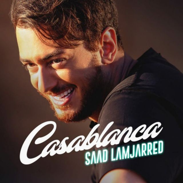 متن آهنگ casablanca از Saad Lamjarred کاور آهنگ casablanca از Saad Lamjarred