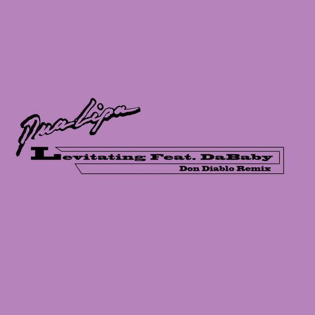 متن آهنگ Levitating (feat. DaBaby) - Don Diablo Remix از Dua کاور آهنگ Levitating (feat. DaBaby) - Don Diablo Remix از Dua Lipa