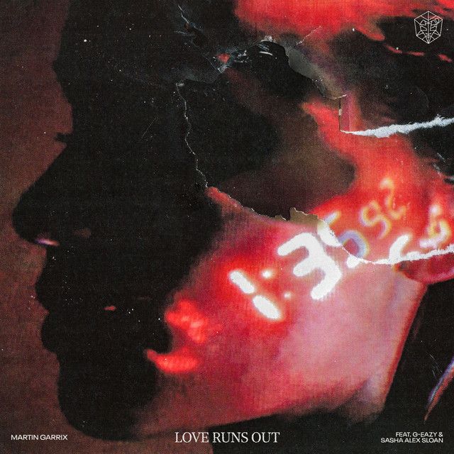 متن آهنگ Love Runs Out (feat. G-Eazy & Sasha Alex Sloan) از 