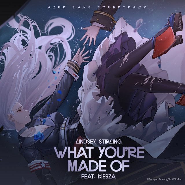 متن آهنگ What You're Made Of (feat. Kiesza) - From "Azur Lane"…