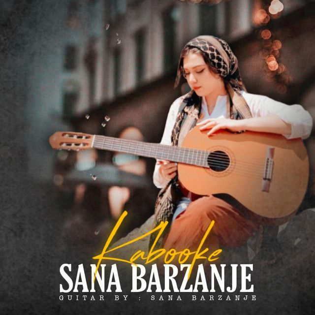متن آهنگ Kabooke از Sana Barzanje کاور آهنگ Kabooke از Sana Barzanje
