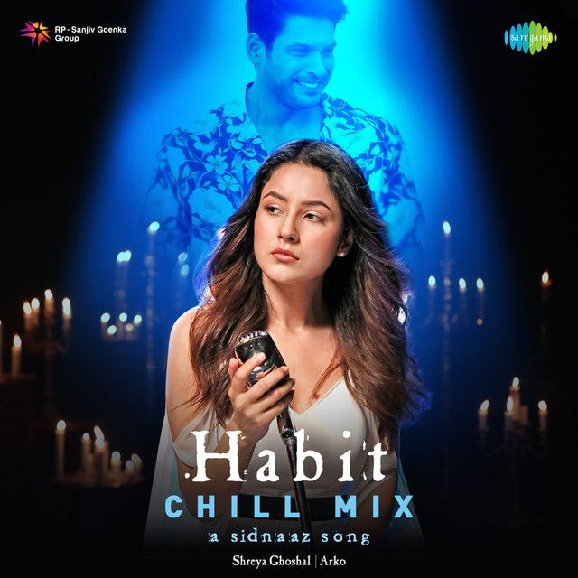متن آهنگ Habit - Chill Mix از Shreya Ghoshal