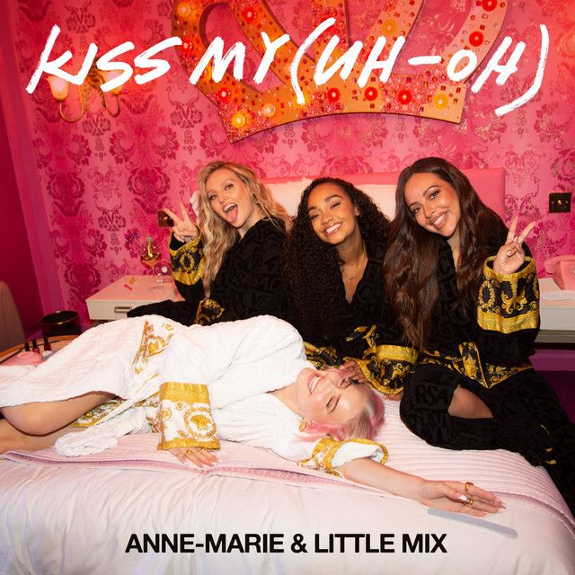 متن آهنگ Kiss My (Uh Oh) - Acoustic از Anne-Marie کاور آهنگ Kiss My (Uh Oh) - Acoustic از Anne-Marie