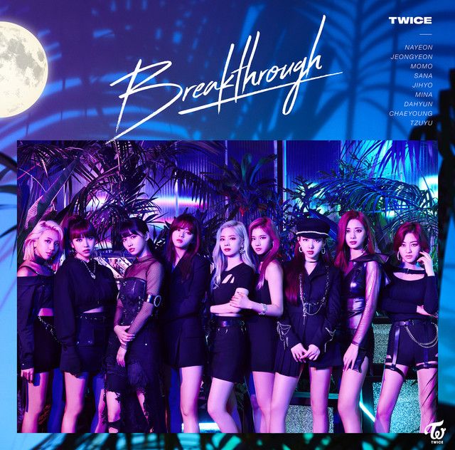 متن آهنگ Breakthrough - Instrumental از TWICE کاور آهنگ Breakthrough - Instrumental از TWICE