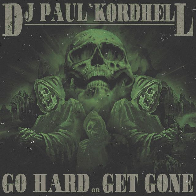 متن آهنگ Go Hard or Get Gone از Kordhell کاور آهنگ Go Hard or Get Gone از Kordhell