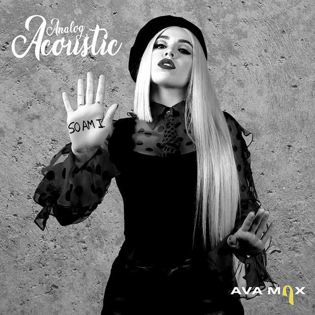 متن آهنگ So Am I - Analog Acoustic از Ava Max کاور آهنگ So Am I - Analog Acoustic از Ava Max