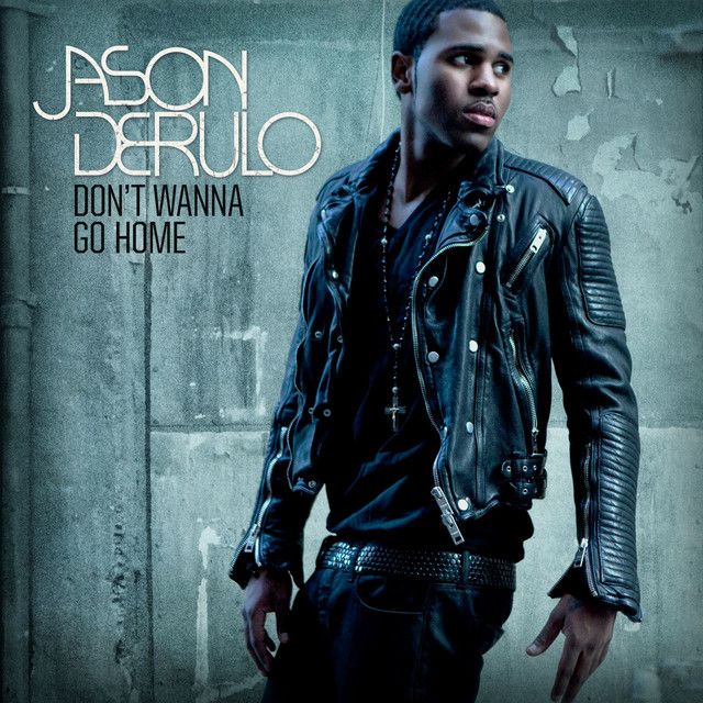 متن آهنگ Don't Wanna Go Home - 7th Heaven Club Mix از Jason کاور آهنگ Don't Wanna Go Home - 7th Heaven Club Mix از Jason Derulo