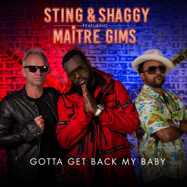 متن آهنگ Gotta Get Back My Baby (with Shaggy, feat. Maître G کاور آهنگ Gotta Get Back My Baby (with Shaggy, feat. Maître Gims) - Maitre Gims Version از Shaggy
