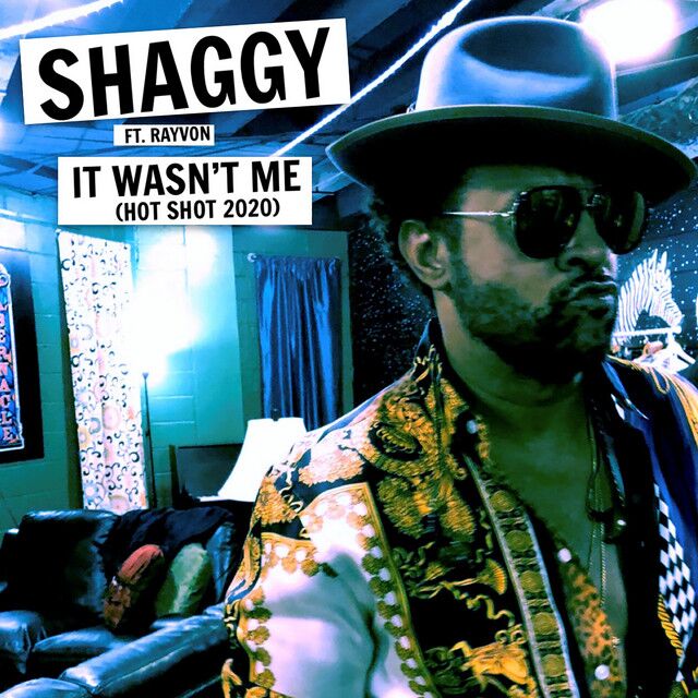 متن آهنگ It Wasn't Me (Hot Shot 2020) از Shaggy کاور آهنگ It Wasn't Me (Hot Shot 2020) از Shaggy
