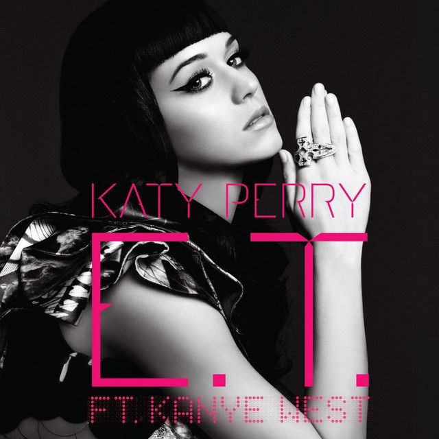 متن آهنگ E.T. - Benny Benassi Radio Edit از Katy Perry کاور آهنگ E.T. - Benny Benassi Radio Edit از Katy Perry