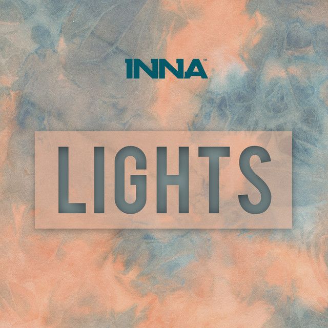 متن آهنگ Lights از INNA کاور آهنگ Lights از INNA
