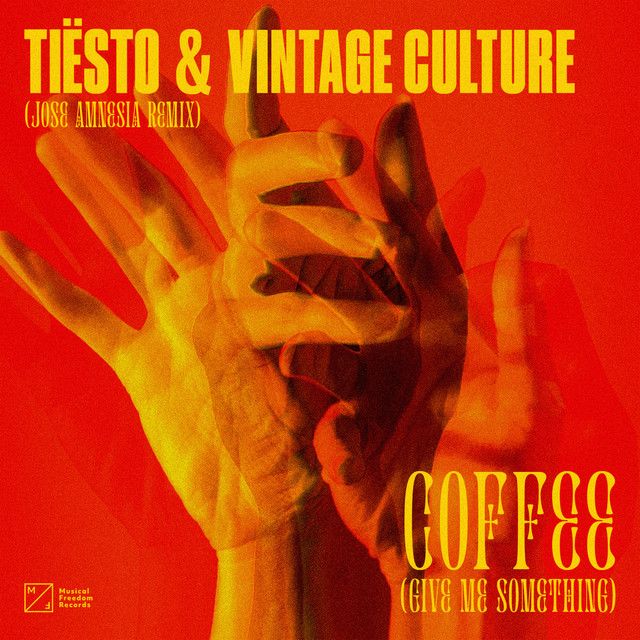 متن آهنگ Coffee (Give Me Something) - Jose Amnesia Remix از کاور آهنگ Coffee (Give Me Something) - Jose Amnesia Remix از Tiësto