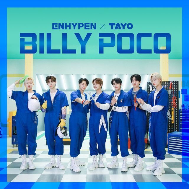 متن آهنگ Billy Poco از ENHYPEN کاور آهنگ Billy Poco از ENHYPEN