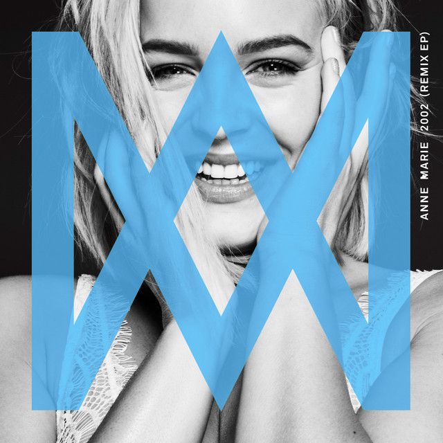 متن آهنگ 2002 - Jay Pryor Remix از Anne-Marie کاور آهنگ 2002 - Jay Pryor Remix از Anne-Marie