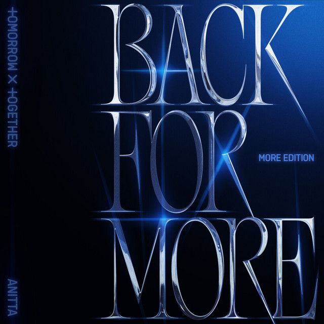 متن آهنگ Back for More (with Anitta) (Afrobeats Remix) از TO کاور آهنگ Back for More (with Anitta) (Afrobeats Remix) از TOMORROW X TOGETHER