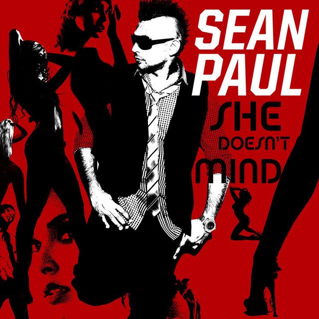 کاور آهنگ She Doesn't Mind - Gregori Klosman Remix از Sean Paul