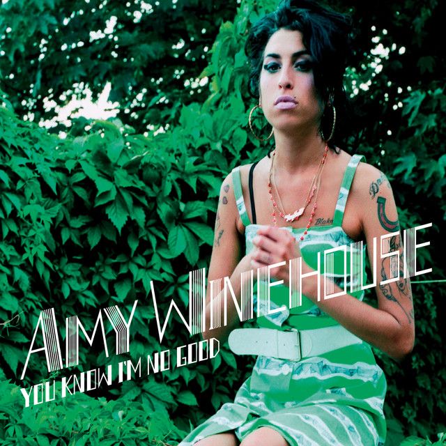 متن آهنگ You Know I'm No Good - Demo Version از Amy Winehous کاور آهنگ You Know I'm No Good - Demo Version از Amy Winehouse