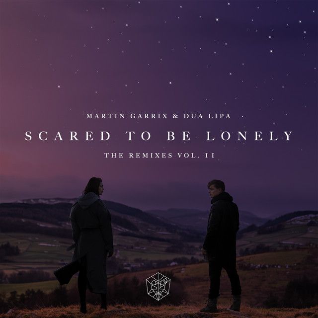 متن آهنگ Scared to Be Lonely - Loud Luxury Remix از Dua Lipa کاور آهنگ Scared to Be Lonely - Loud Luxury Remix از Dua Lipa