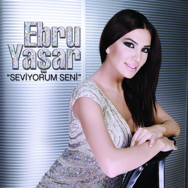 متن آهنگ Seviyorum Seni از Ebru Yaşar کاور آهنگ Seviyorum Seni از Ebru Yaşar