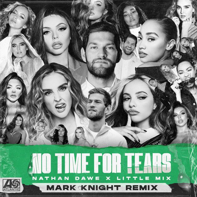 کاور آهنگ No Time For Tears - Mark Knight Remix از Little Mix