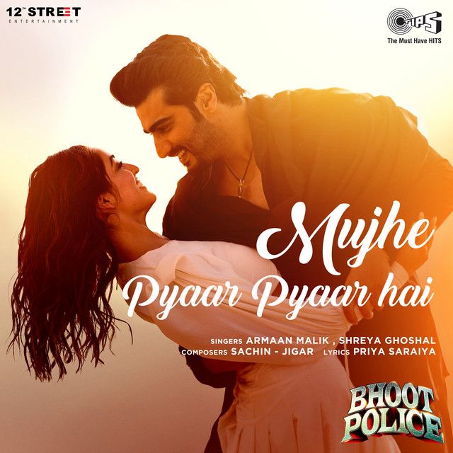 متن آهنگ Mujhe Pyaar Pyaar Hai (From "Bhoot Police") از Shreya…