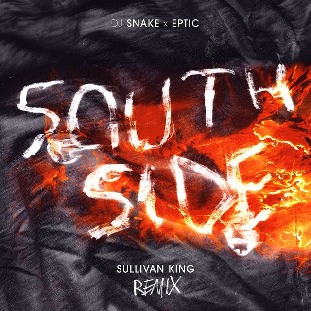 متن آهنگ SouthSide - Sullivan King Remix از DJ Snake کاور آهنگ SouthSide - Sullivan King Remix از DJ Snake